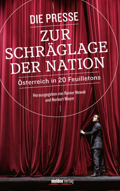 Die Presse zur Schräglage der Nation