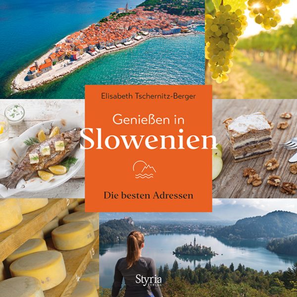 - Genießen in Slowenien