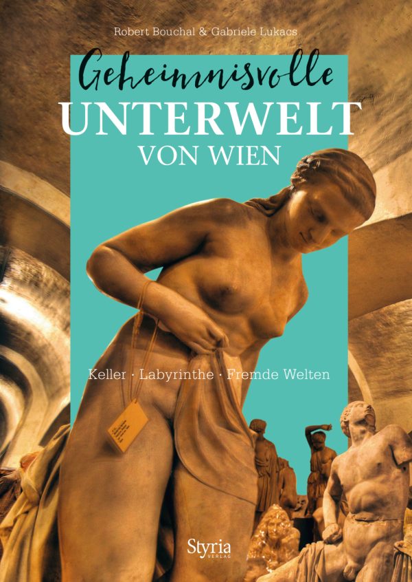 9783222136412 - Geheimnisvolle Unterwelt von Wien