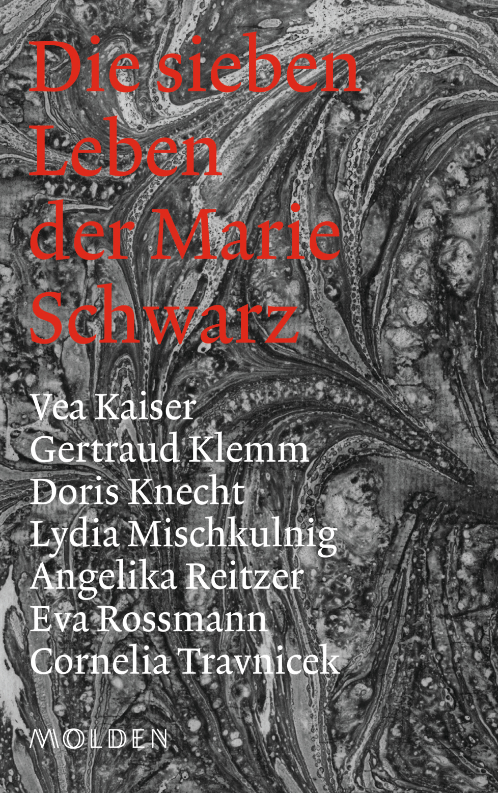 Die sieben Leben der<br>Marie Schwarz