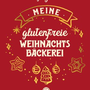 9783708807850 - Meine glutenfreie Weihnachtsbäckerei