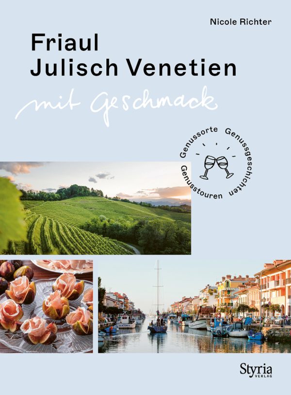 - Friaul-Julisch Venetien mit Geschmack