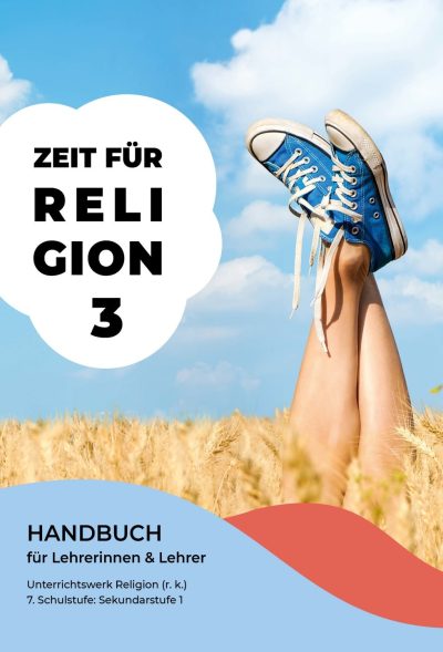 Zeit für Religion 3 – Handbuch für Lehrerinnen und Lehrer