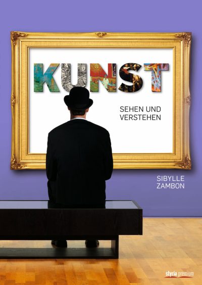 Kunst sehen und verstehen