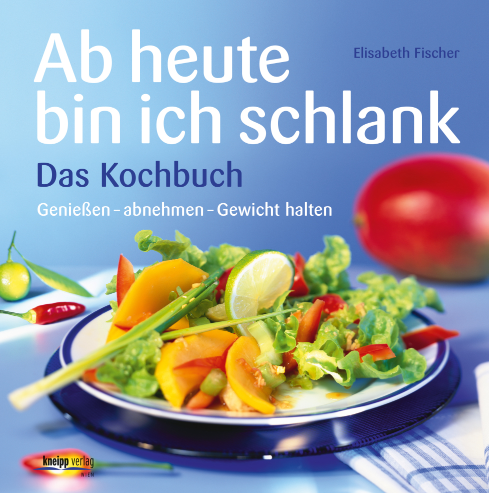 Ab heute bin ich schlank – Das Kochbuch