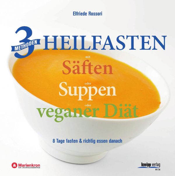 9783708806709 - 3 Methoden Heilfasten mit Säften oder Suppen oder veganer Diät