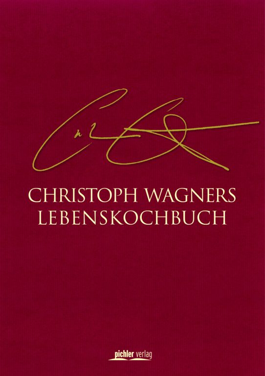 9783854316596 - Christoph Wagners Lebenskochbuch