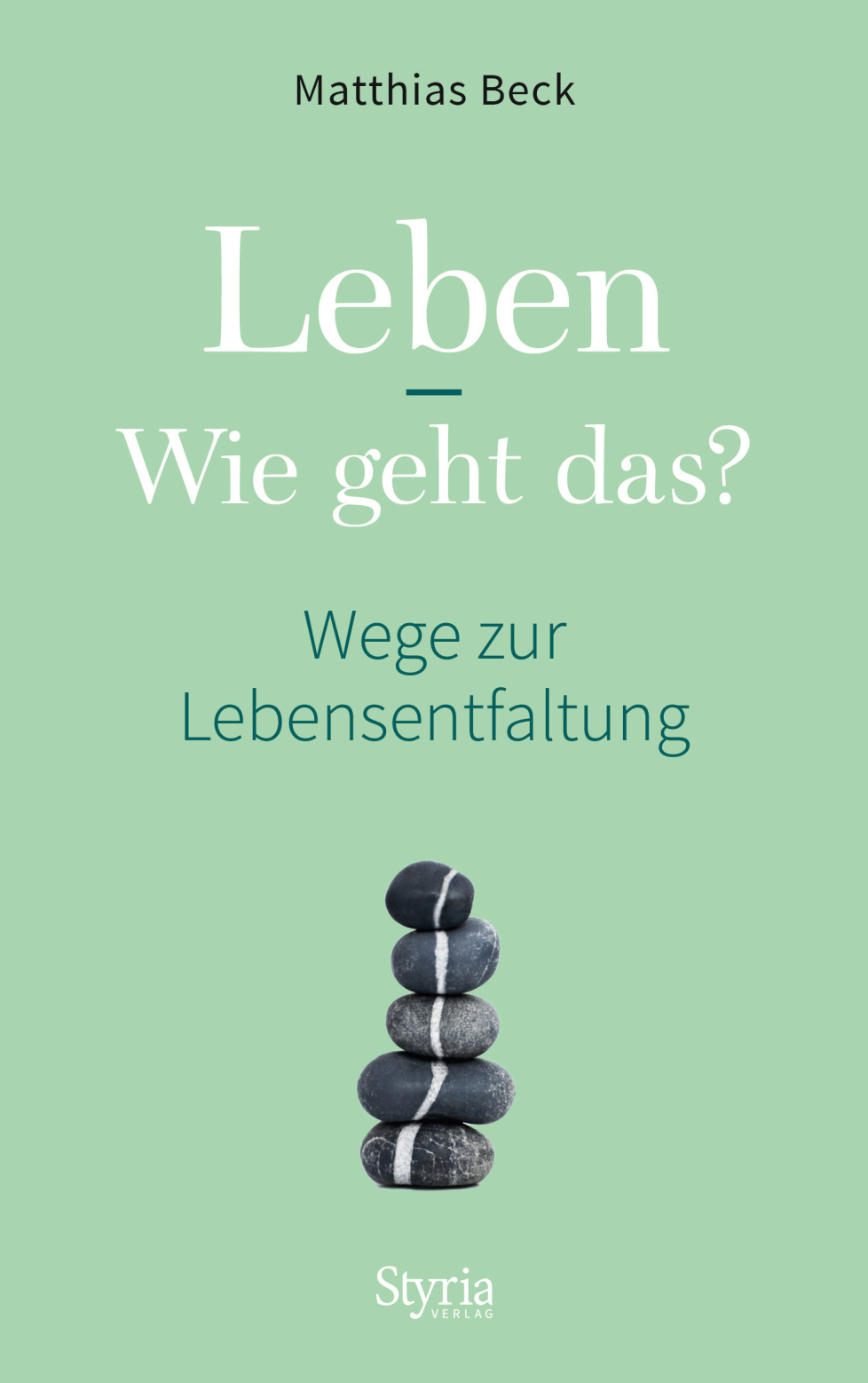 Leben – Wie geht das?