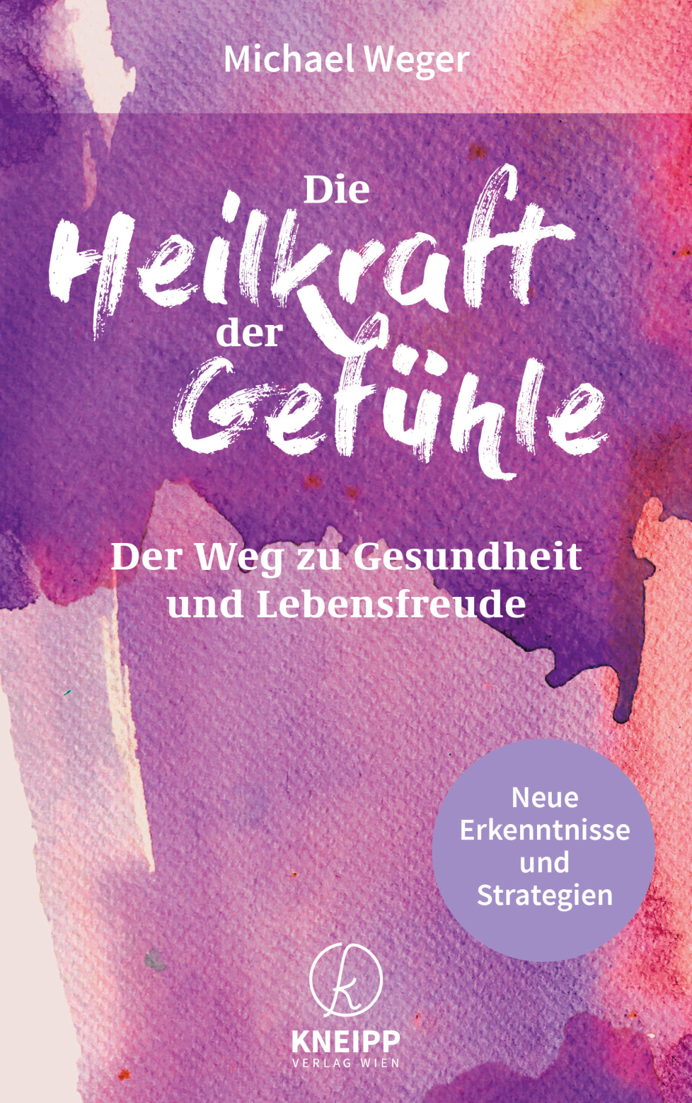 Die Heilkraft der Gefühle