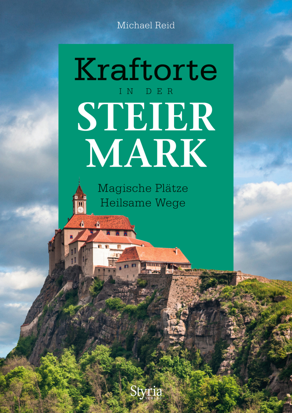 Kraftorte in der Steiermark