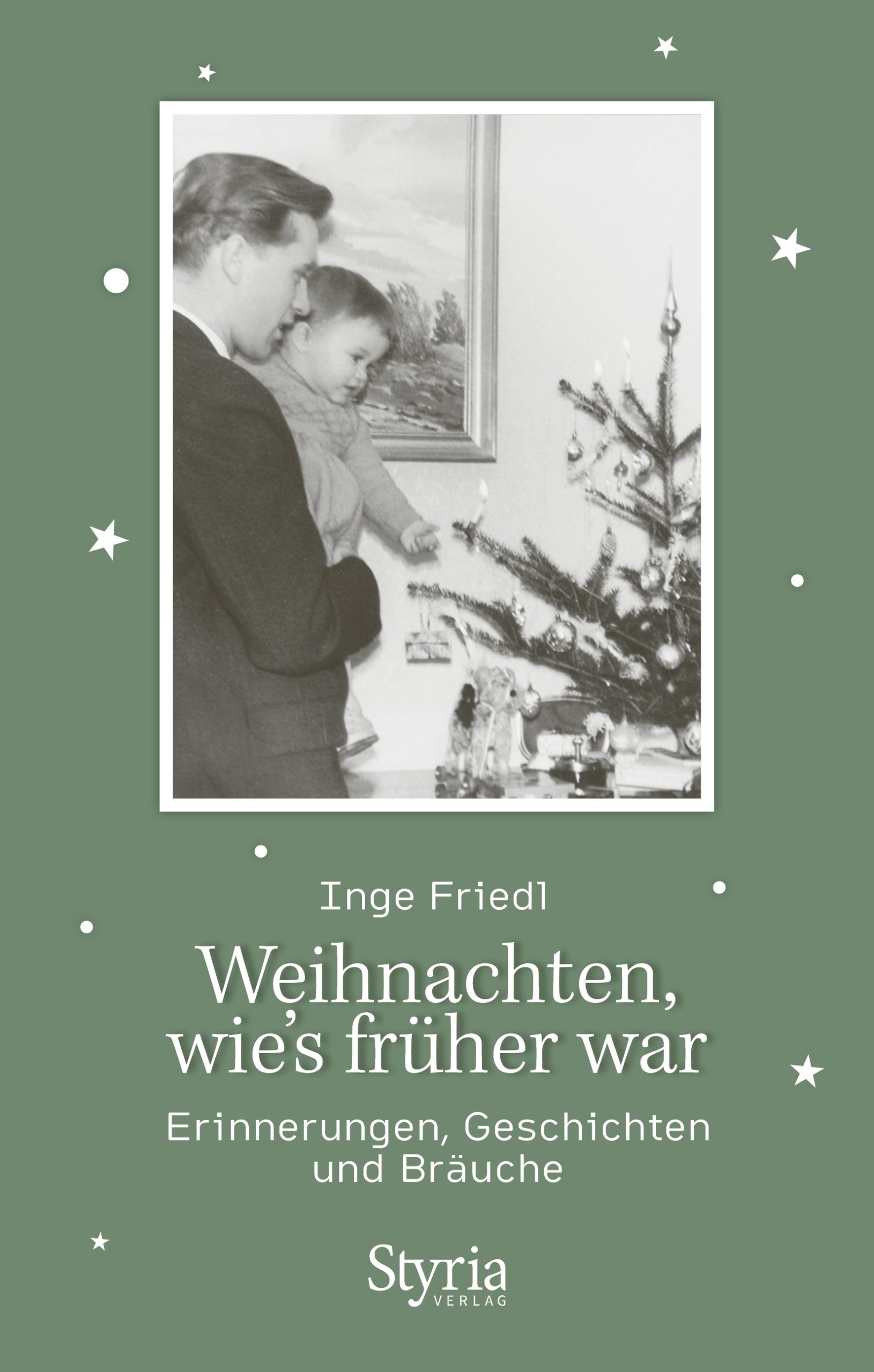 Weihnachten, wie’s früher war