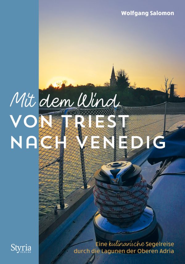 - Mit dem Wind von Triest nach Venedig