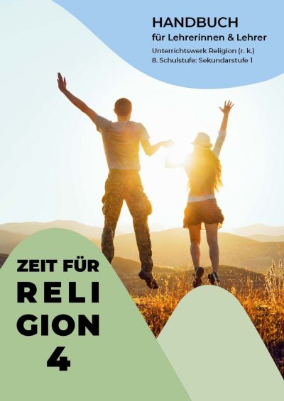 Zeit für Religion 4 – Handbuch für Lehrerinnen und Lehrer