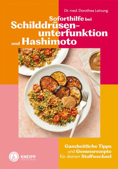 Soforthilfe bei Schilddrüsenunterfunktion und Hashimoto