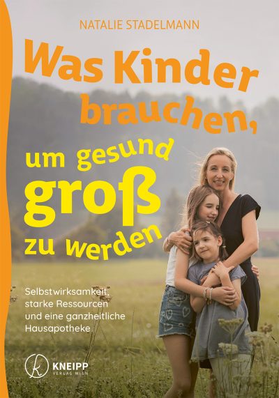 Was Kinder brauchen, um gesund groß zu werden